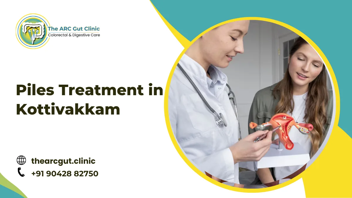 Piles Treatment in Kottivakkam