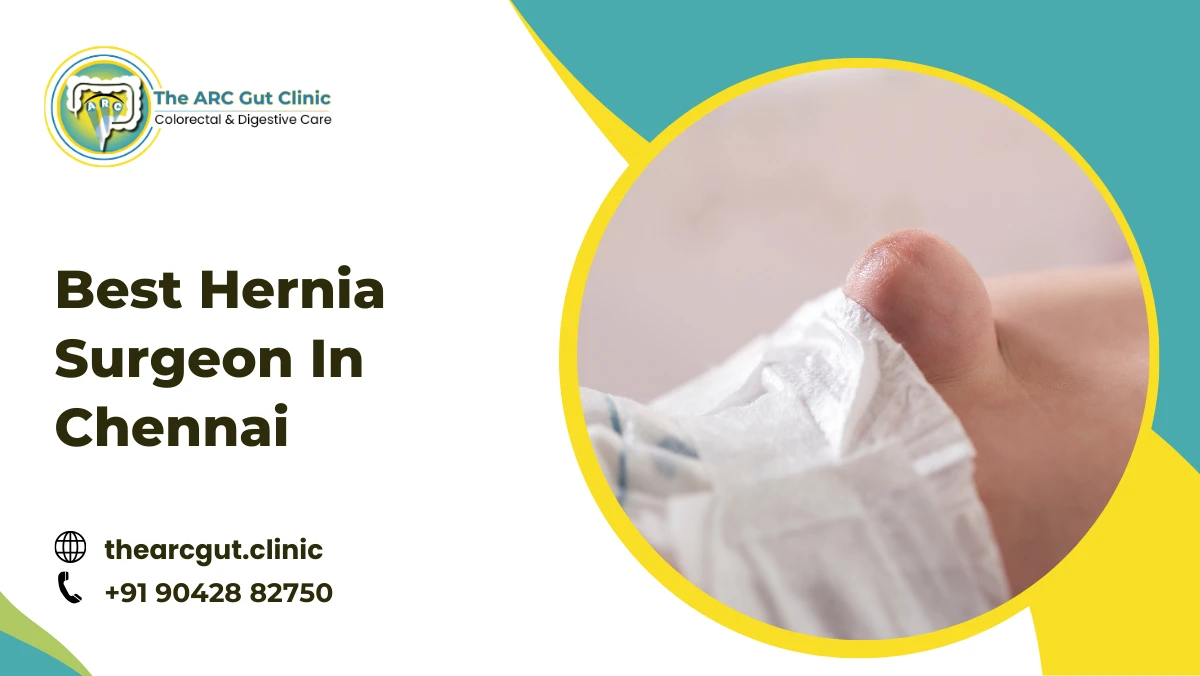 Best Hernia Surgeon in Chennai
