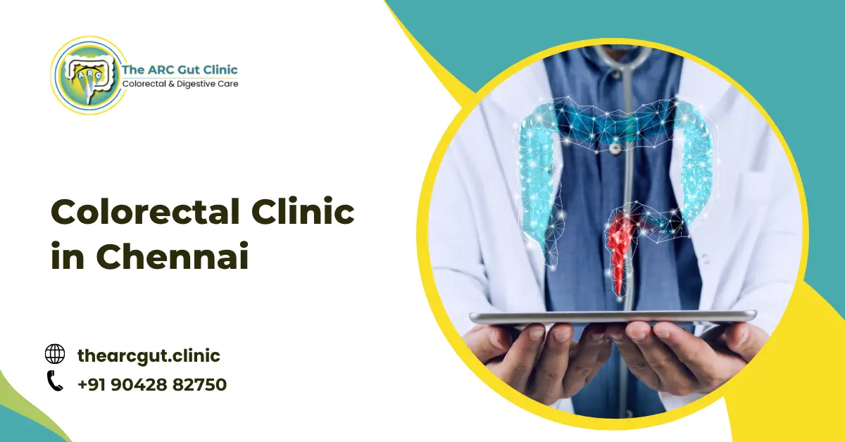 Colorectal Clinic in Chennai